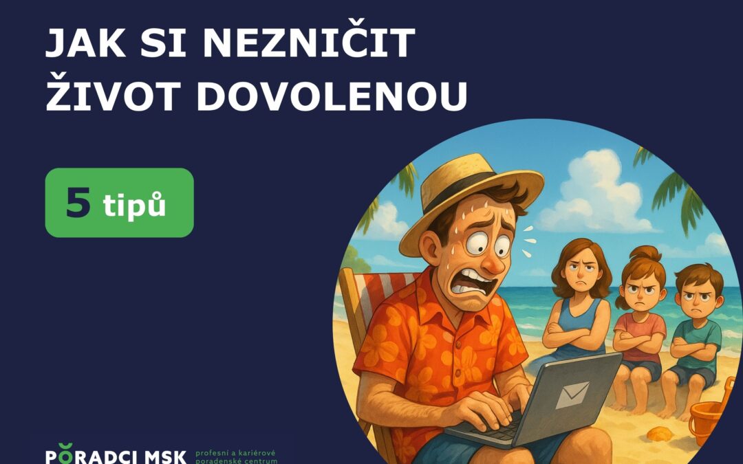 Léto je tu, tak si nezničme život dovolenou