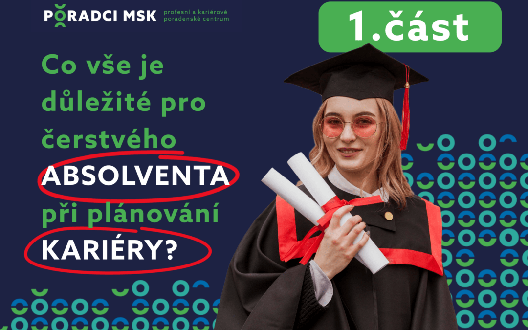 Co vše je důležité pro čerstvého absolventa při plánování kariéry?