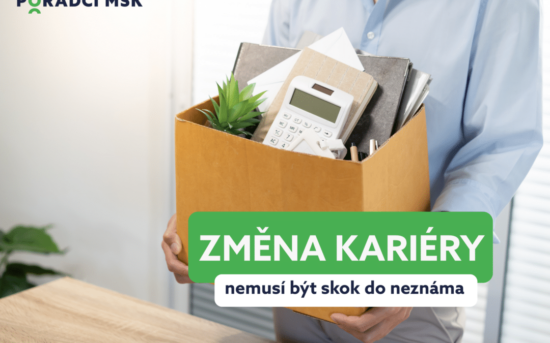 Změna kariéry nemusí být skok do neznáma